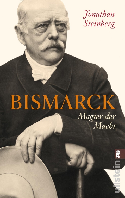 Bismarck - Jonathan Steinberg