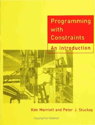 Programming with Constraints - Kimbal Marriott, Peter Stuckey