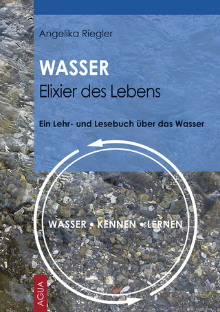 WASSER - Elixier des Lebens