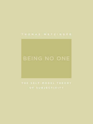 Being No One - Thomas Metzinger