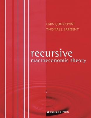 Recursive Macroeconomic Theory - Lars Ljungqvist, Thomas J. Sargent
