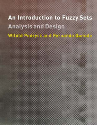An Introduction to Fuzzy Sets - Witold Pedrycz, Fernando Gomide