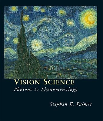 Vision Science - Stephen E. Palmer