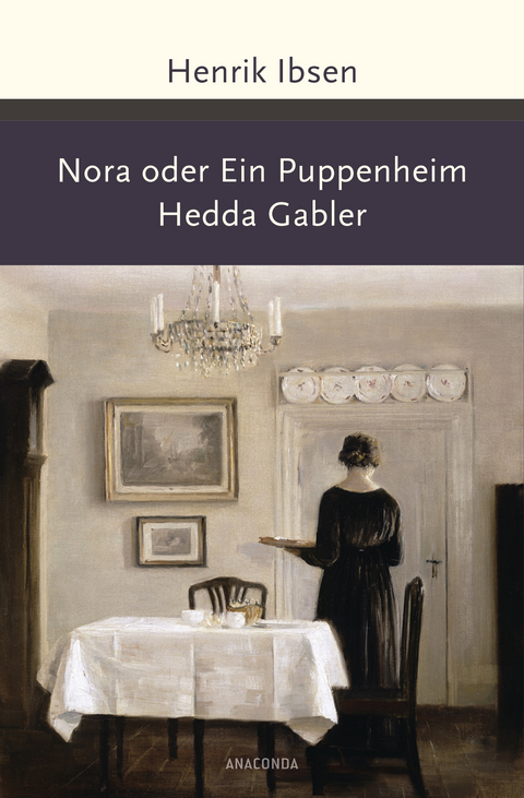 Nora oder Ein Puppenheim / Hedda Gabler - Henrik Ibsen