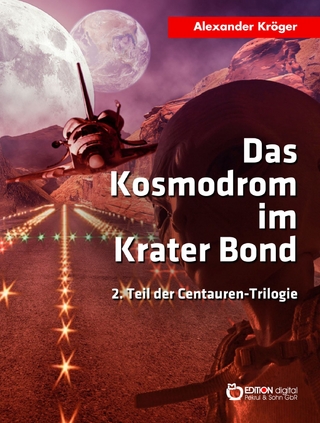 Das Kosmodrom im Krater Bond