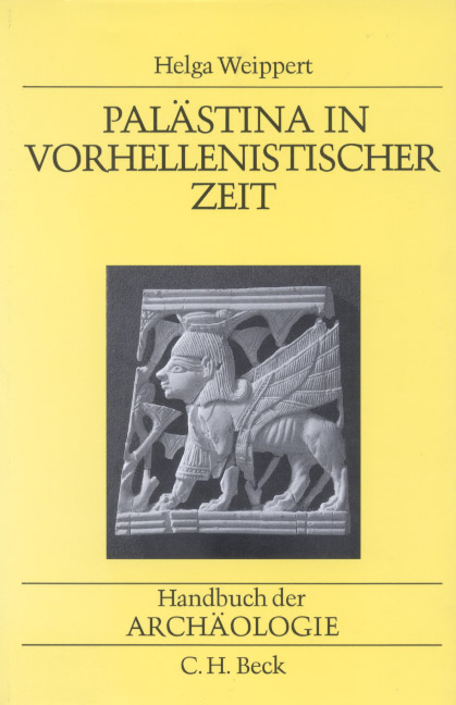 Handbuch der Arch&auml;ologie. Im Rahmen des Handbuchs der Altertumswissenschaft / Vorderasien II,1 - Helga Weippert