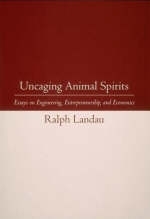 Uncaging Animal Spirits - Ralph Landau