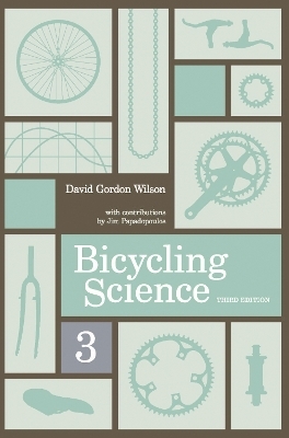 Bicycling Science - David Gordon Wilson