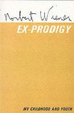 Ex-Prodigy - Norbert Wiener