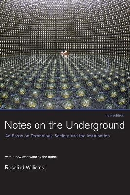Notes on the Underground - Rosalind Williams