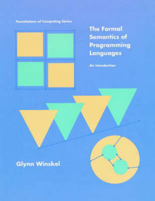 The Formal Semantics of Programming Languages - Glynn Winskel