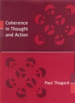 Coherence in Thought and Action - Paul Thagard