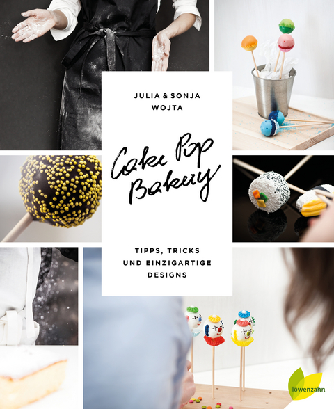 Cake Pop Bakery - Julia und Sonja Wojta