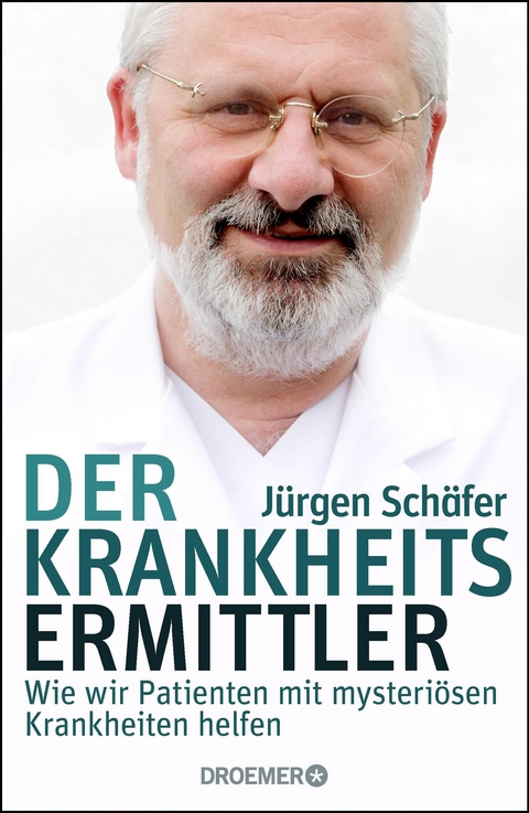 Der Krankheitsermittler - J&uuml;rgen Sch&auml;fer