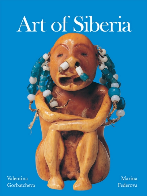 Art of Siberia - Valentina Gorbatcheva, Marina Federova