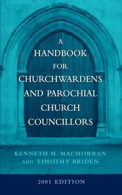 A Handbook for Churchwardens and Parochial Church Councillors