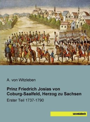Prinz Friedrich Josias von Coburg-Saalfeld, Herzog zu Sachsen