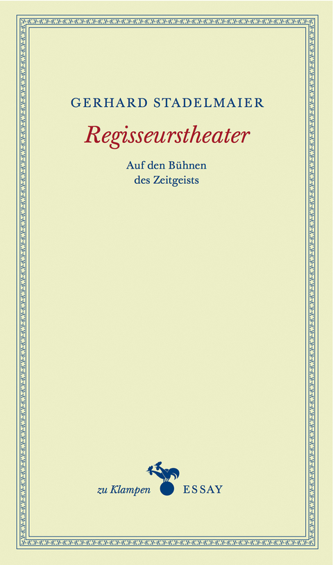 Regisseurstheater - Gerhard Stadelmaier