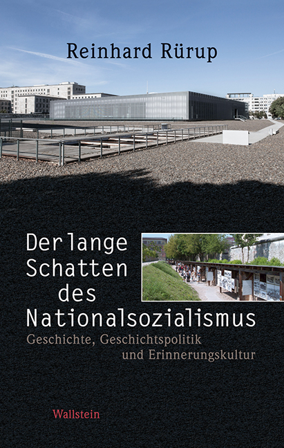 Der lange Schatten des Nationalsozialismus - Reinhard R&uuml;rup