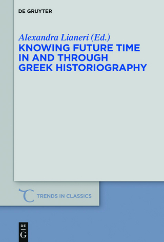 Knowing Future Time In and Through Greek Historiography