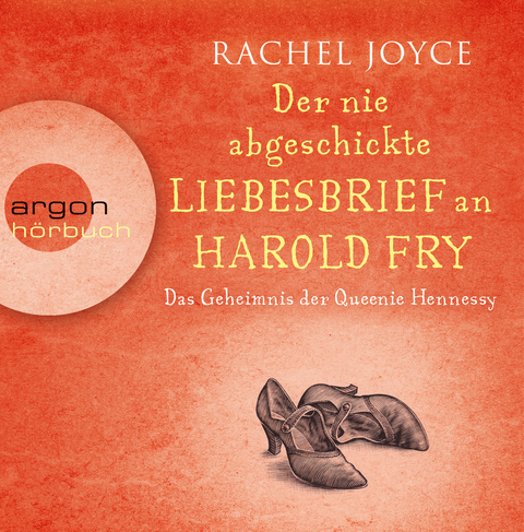 Der nie abgeschickte Liebesbrief an Harold Fry - Rachel Joyce