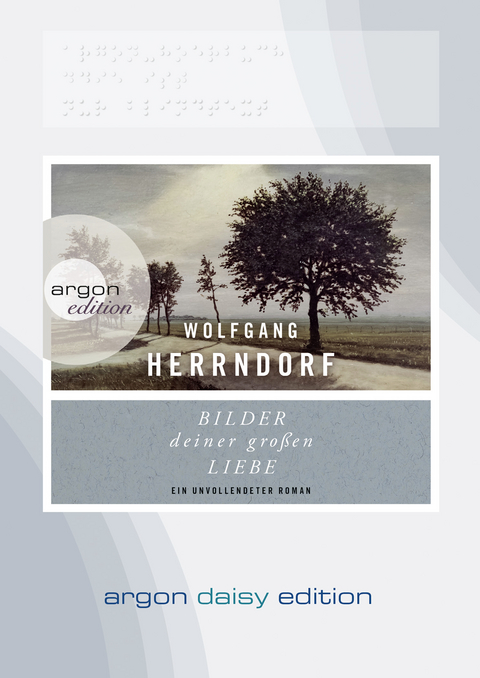 Bilder deiner gro&szlig;en Liebe (DAISY Edition) - Wolfgang Herrndorf