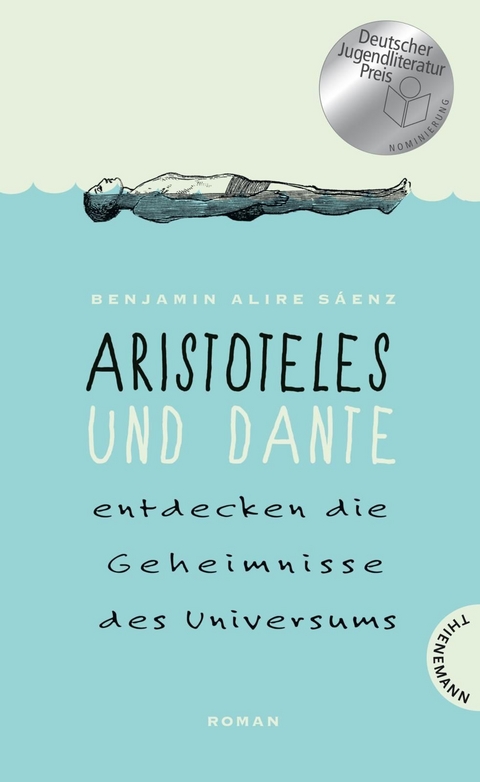Aristoteles und Dante entdecken die Geheimnisse des Universums - Benjamin Alire Sáenz