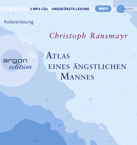 Atlas eines ängstlichen Mannes - Christoph Ransmayr