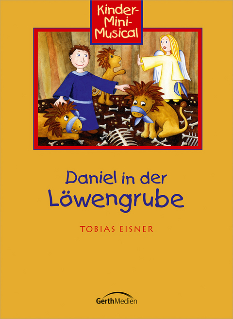 Daniel in der L&ouml;wengrube - Arbeitsheft - 