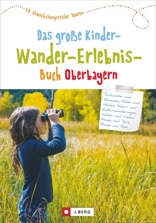 Das große Kinder-Wander-Erlebnis-Buch