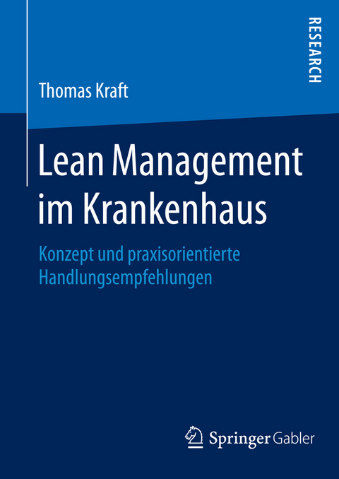 Lean Management im Krankenhaus -  Thomas Kraft