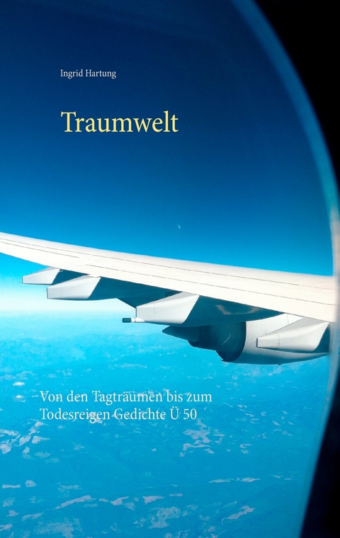 Traumwelt - Ingrid Hartung