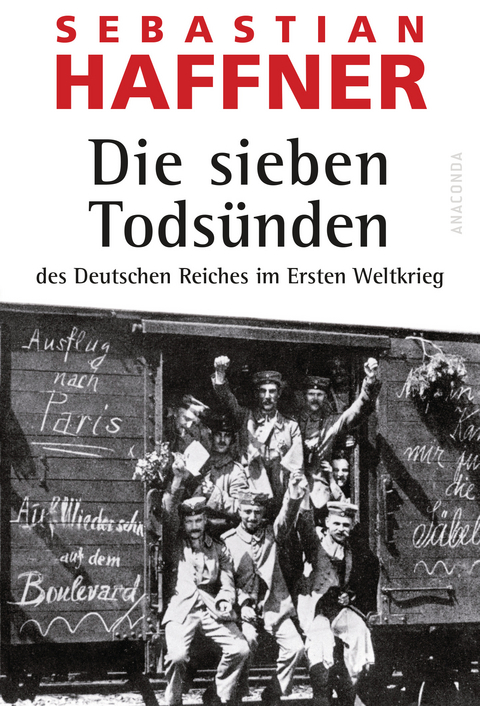 Die sieben Tods&uuml;nden des Deutschen Reiches im Ersten Weltkrieg - Sebastian Haffner