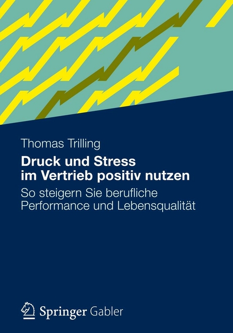 Druck und Stress im Vertrieb positiv nutzen - Thomas Trilling