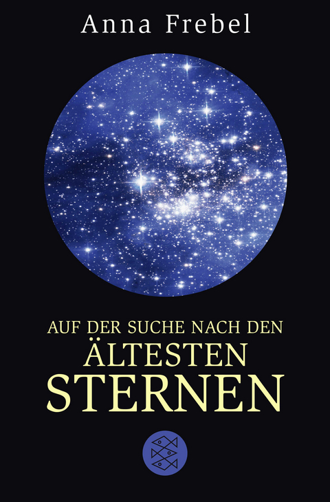 Auf der Suche nach den &auml;ltesten Sternen - Anna Frebel