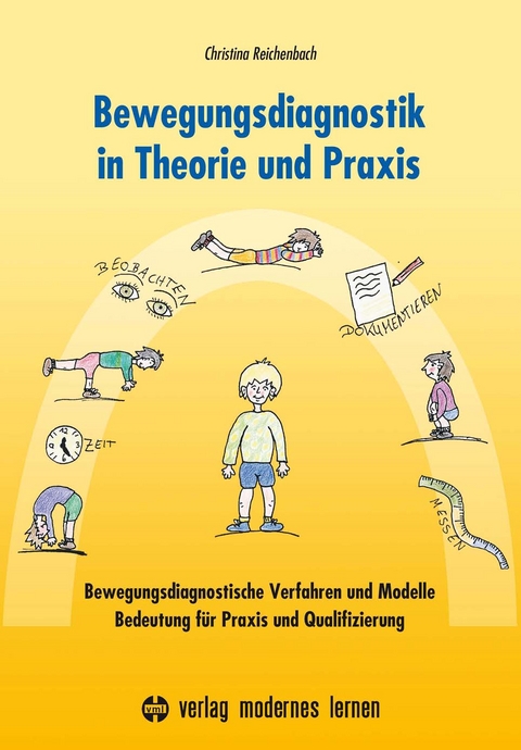 Bewegungsdiagnostik in Theorie und Praxis - Christina Reichenbach