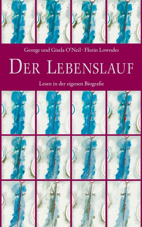 Der Lebenslauf - Gisela O&rsquo;Neil, George O&rsquo;Neil, Florin Lowndes