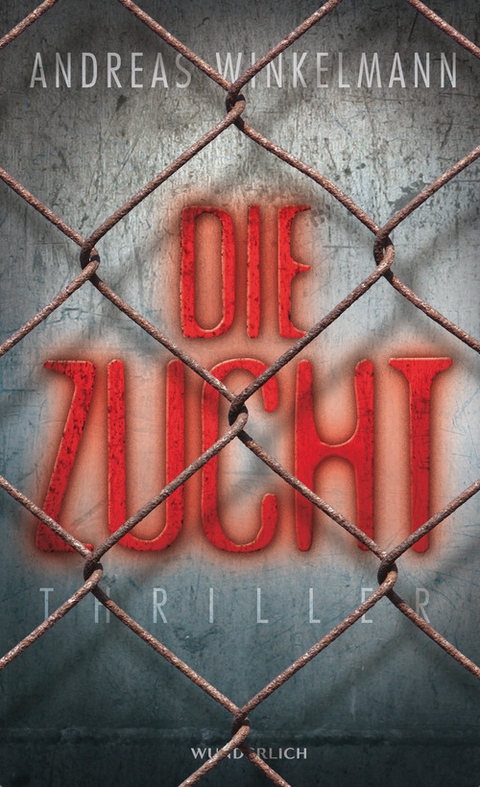 Die Zucht - Andreas Winkelmann