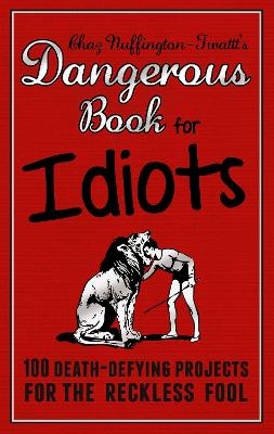 Dangerous Book for Idiots - Adrian Besley