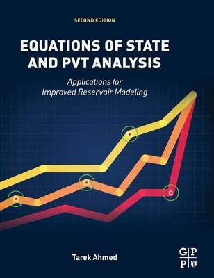 Equations of State and PVT Analysis -  Tarek Ahmed