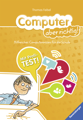 Computer aber richtig! - Thomas Feibel