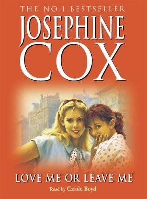 Love Me or Leave Me - Josephine Cox