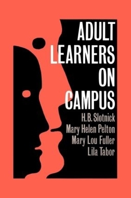 Adult Learners On Campus - H.B. Slotnick, Mary Helen Pelton, Mary Lou Fuller, Lila Tabor