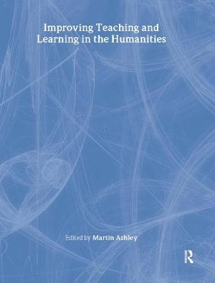 Improving Teaching and Learning in the Humanities - 