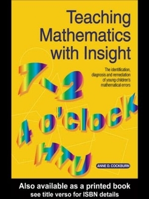 Teaching Mathematics with Insight - Anne D. Cockburn