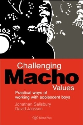 Challenging Macho Values - Jonathan Salisbury, David Jackson