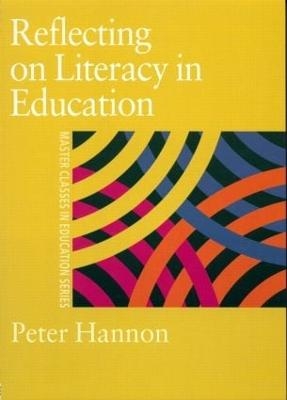 Reflecting on Literacy in Education - Peter Hannon