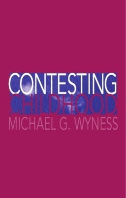 Contesting Childhood - Michael Wyness