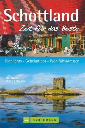 Schottland – Zeit für das Beste