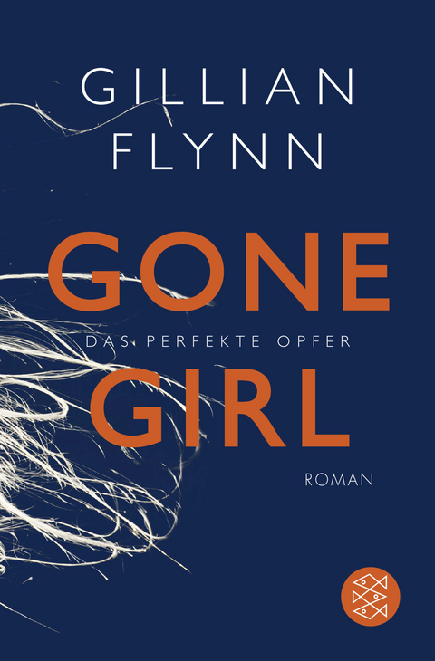 Gone Girl - Das perfekte Opfer - Gillian Flynn